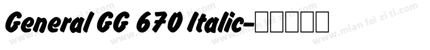 General GG 670 Italic字体转换